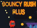 Hra Bouncy Rush Plus