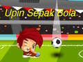 Hra Upin Ipin: Fotbal