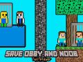 Hra Zachraňte Obbyho a Nooba Dva Hráči
