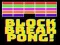 Hra Zlomte Bloky Pong!