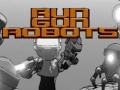 Hra Běž Střílej Roboti