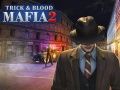 Hra Mafia: Trik a Krev 2