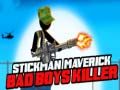 Hra Stickman Maverick: Zabiják Špatných Kluků