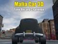 Hra Mafia Auto 3D Výzva na Záznam Času