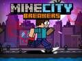 Hra MineCity Zlomiče