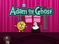 Hra Adam a Eva: Adam duch