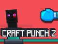 Hra Craft Punch 2