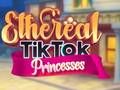 Hra Éterické TikTok Princezny