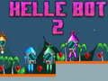 Hra Helle Bot 2