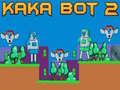 Hra Kaka Bot 2 Hra Kaka Bot 2