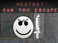 Hra Nextbot: Můžeš utéci?