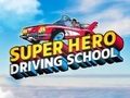 Hra Škola řízení superhrdinů