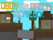 Hra Obby proti Bacona: MCSkyblock