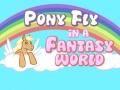 Hra Pony létá ve fantastickém světě Hra Pony létá ve fantastickém světě