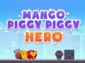 Hra Mango Prasátko Hrdina Hra Mango Prasátko Hrdina