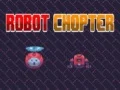 Hra Robot Chopter Hra Robot Chopter