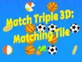 Hra Match Triple 3D: Odpovídající Dlaždice Hra Match Triple 3D: Odpovídající Dlaždice