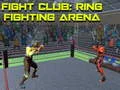 Hra Fight Club: Aréna Ringového Boje