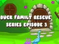 Hra Série "Zachraňování kachní rodiny" Epizoda 3