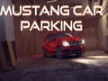 Hra Parkování auta Mustang