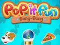 Hra Pop it Zábava Bang-Bang