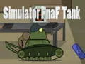 Hra Simulátor Fnaf Tank Hra Simulátor Fnaf Tank