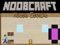 Hra Noobcraft: Útěk z Domu