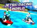 Hra Svět Jet Ski závodění Hra Svět Jet Ski závodění