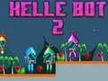 Hra Helle Bot 2 Hra Helle Bot 2