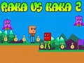 Hra Raka vs Kaka 2 Hra Raka vs Kaka 2