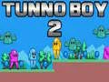 Hra Chlapec Tunno 2