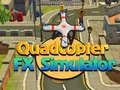 Hra Simulátor FX Quadcopter Hra Simulátor FX Quadcopter