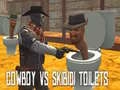 Hra Kovboj vs Skibidi toalety
