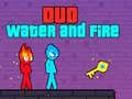 Hra Duo Voda a Oheň Hra Duo Voda a Oheň
