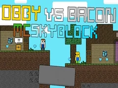 Hra Obby proti Bacona: MCSkyblock