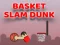 Hra Basket Slam Dunk