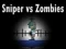 Hra Sniper proti Zombie