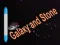 Hra Galaxie a Kámen