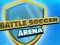 Hra Bitva Areny Fotbal