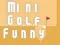 Hra Mini Golf Vtipný