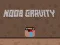 Hra Noob Gravitace