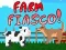Hra Farma fiasko!