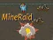 Hra MineRaid