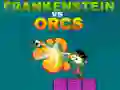 Hra Frankenstein vs Orkové Hra Frankenstein vs Orkové
