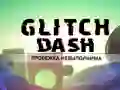 Hra Glitch Dash Hra Glitch Dash