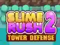 Hra Slime Rush: Obrana Věže 2 Hra Slime Rush: Obrana Věže 2
