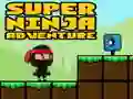 Hra Super Dobrodružství Ninja Hra Super Dobrodružství Ninja