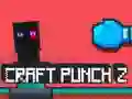 Hra Craft Punch 2 Hra Craft Punch 2