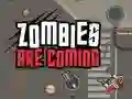 Hra Zombies přichází Hra Zombies přichází