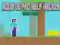 Hra Noob vs Pro Pomoc Hackeru Nebezpečný Hacker Hra Noob vs Pro Pomoc Hackeru Nebezpečný Hacker